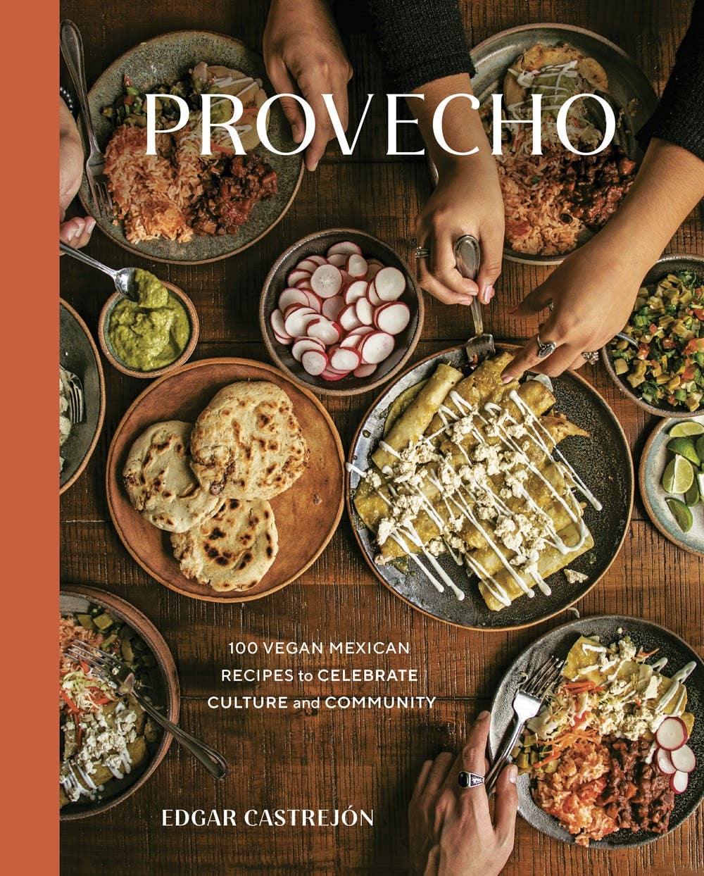 Provecho: 100 Vegan Mexican Recipes to Celebrate Culture - oh-eco