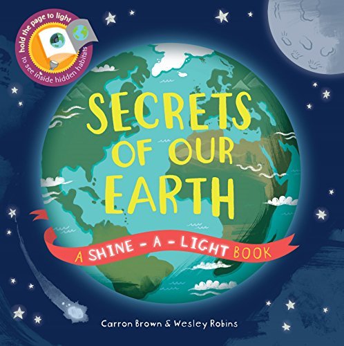 Secrets of Our Earth: A Shine-A-Light Book - oh-eco