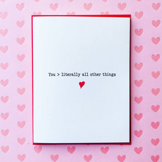 You vs All Other Things Valentine Love Card - oh-eco